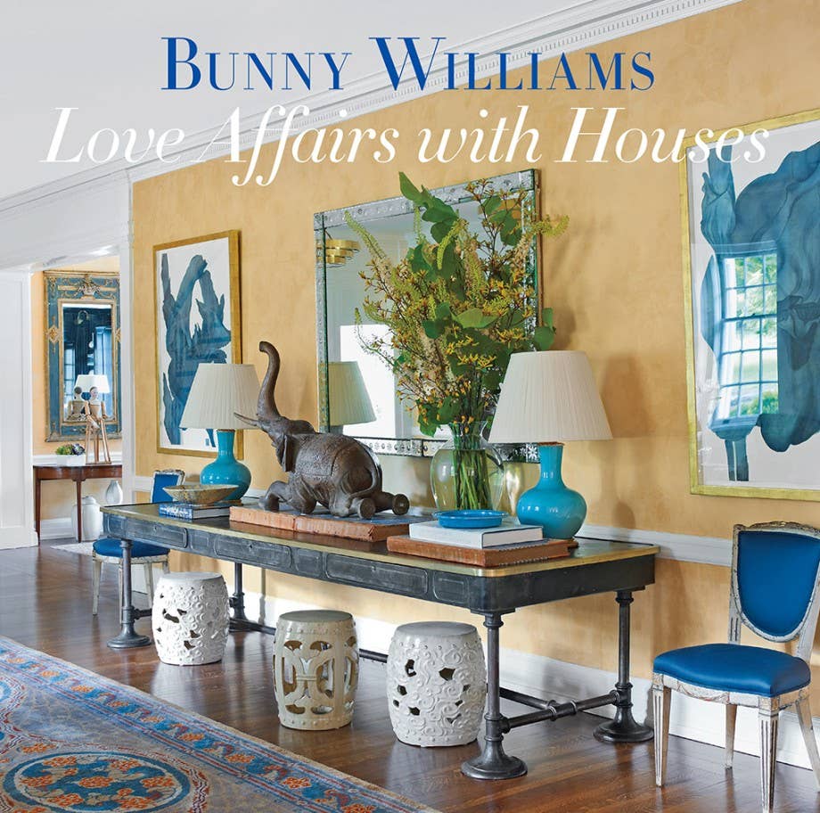 Bunny Williams: Love Affairs With Houses